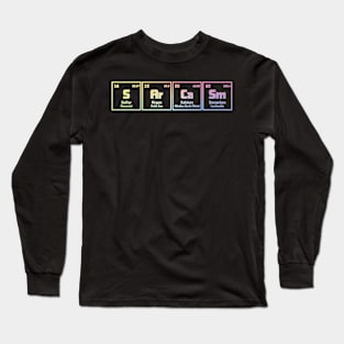 Sarcasm From Periodic Table Long Sleeve T-Shirt